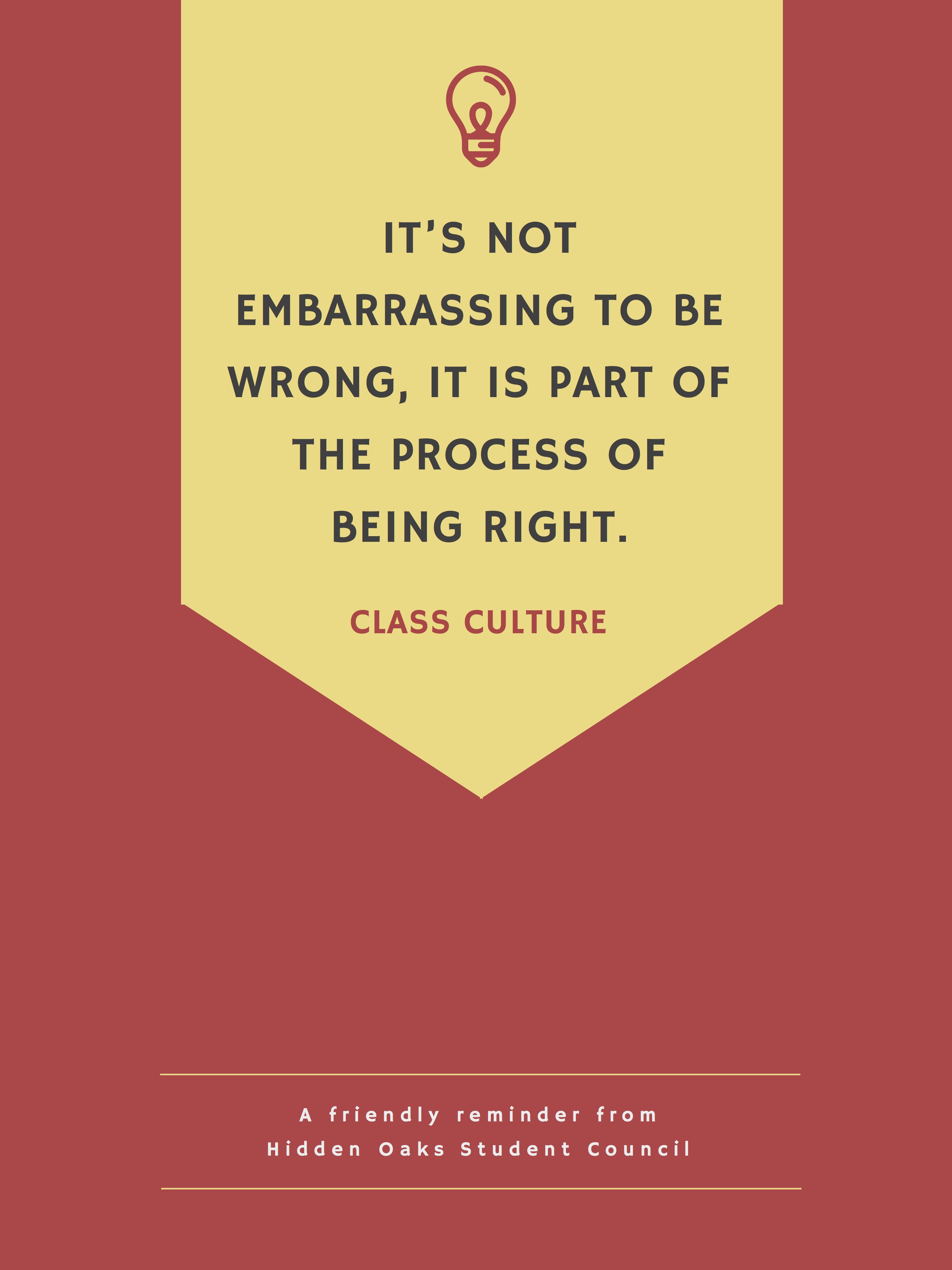 It_s not embarrassing to be wrong, it is part of the process of being right.
